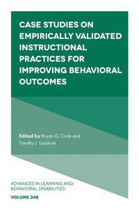bokomslag Case Studies on Empirically Validated Instructional Practices for Improving Behavioral Outcomes