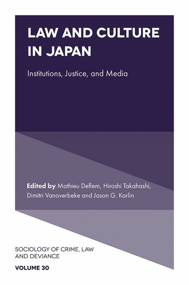 Mathieu Deflem, Mathieu Deflem, Hiroshi Takahashi, Dimitri Vanoverbeke, Jason G. Karlin - Law and Culture in Japan, Inbunden