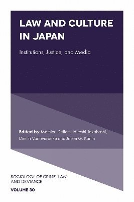 Mathieu Deflem, Mathieu Deflem, Hiroshi Takahashi, Dimitri Vanoverbeke, Jason G. Karlin, USA) Deflem, Mathieu (University of South Carolina, Japan) Takahashi, Hiroshi (Kobe University, Japan) Vanoverbeke, Dimitri (The University of Tokyo, Japan) Karlin, Jason G. (The University of Tokyo - Law and Culture in Japan, Inbunden