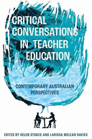 bokomslag Critical Conversations in Teacher Education