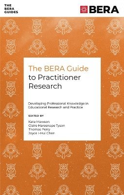 bokomslag BERA Guide to Practitioner Research