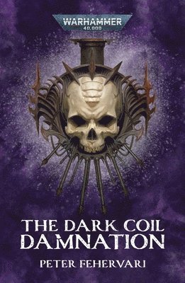 Peter Fehervari - Dark Coil: Damnation, Häftad