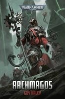 Guy Haley - Archmagos, Häftad