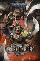 Denny Flowers - Ghazghkull Thraka: Warlord of Warlords, Häftad. Tillgänglighet: Kommande