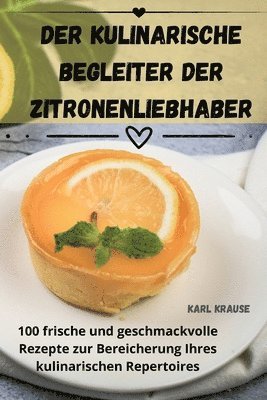 Kulinarische Begleiter Der Zitronenliebhaber
