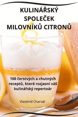 bokomslag Kulin&#344;sk Spole&#268;ek Milovnk&#366; Citron&#366;