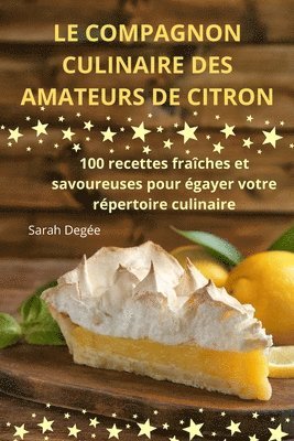 bokomslag Le Compagnon Culinaire Des Amateurs de Citron