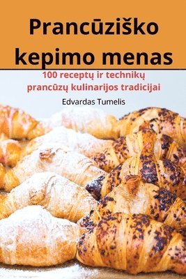 Edvardas Tumelis - Prancūzisko kepimo menas, Häftad