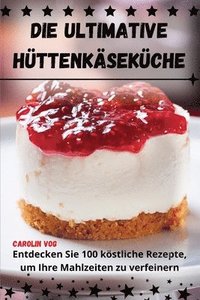 bokomslag Ultimative Hüttenkäseküche