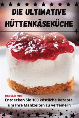bokomslag Ultimative Hüttenkäseküche