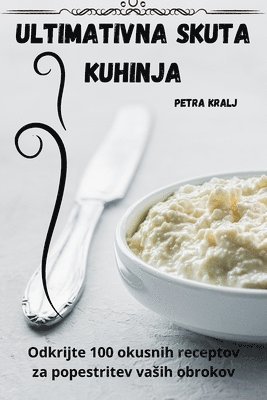 Petra Kralj - Ultimativna Skuta Kuhinja, Häftad