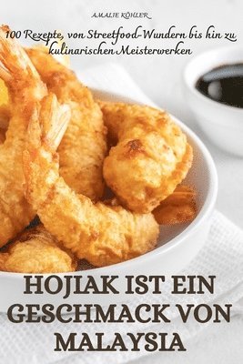 Hojiak Ist Ein Geschmack Von Malaysia 1