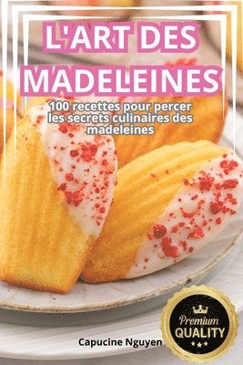 bokomslag L'Art Des Madeleines