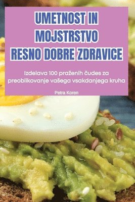 bokomslag Umetnost in Mojstrstvo Resno Dobre Zdravice