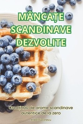 bokomslag Mnca&#538;e Scandinave Dezvolite