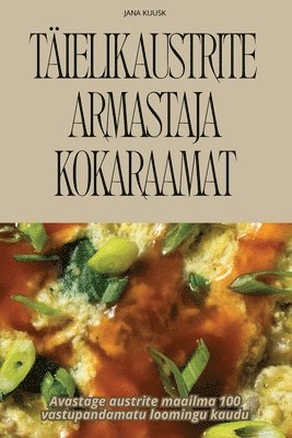 Jana Kuusk, JANA KUUSK - Täielik Austrite Armastaja Kokaraamat, Häftad