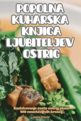 bokomslag Popolna Kuharska Knjiga Ljubiteljev Ostrig