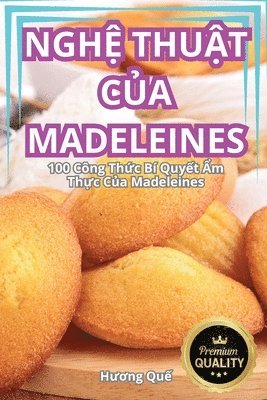 bokomslag Ngh&#7878; Thu&#7852;t C&#7910;a Madeleines