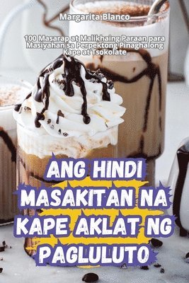Ang Hindi Masakitan Na Kape Aklat Ng Pagluluto 1