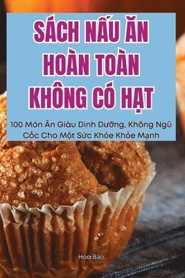 bokomslag Sch N&#7844;u &#258;n Hon Ton Khng C H&#7840;t