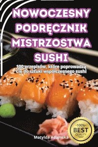 bokomslag Nowoczesny Podr&#280;cznik Mistrzostwa Sushi