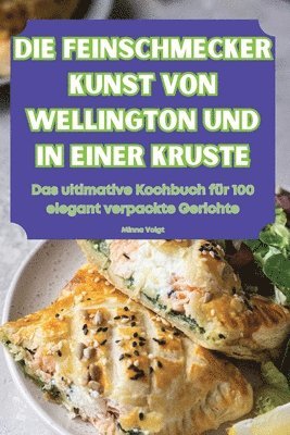 Feinschmecker Kunst Von Wellington Und in Einer Kruste