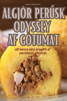 Einar Birgisson, EINAR BIRGISSON - Algjör Perúsk Odyssey AF Götumat, Häftad