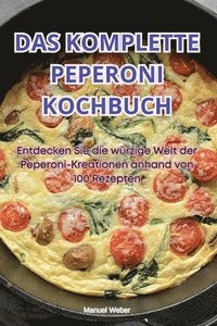 bokomslag Das Komplette Peperoni Kochbuch