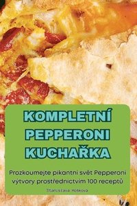 bokomslag Kompletn Pepperoni Kucha&#344;ka