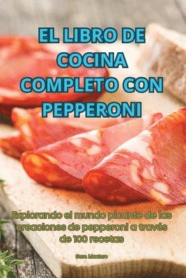 Sara Montero - Libro de Cocina Completo Con Pepperoni, Häftad