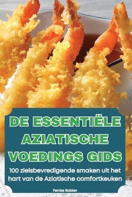 bokomslag de Essentile Aziatische Voedings Gids