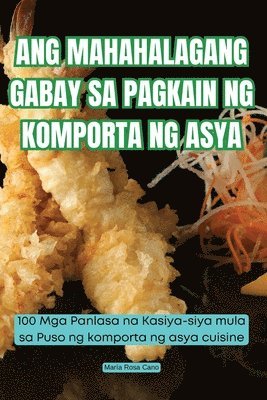 bokomslag Ang Mahahalagang Gabay Sa Pagkain Ng Komporta Ng Asya