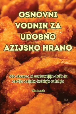 bokomslag Osnovni Vodnik Za Udobno Azijsko Hrano