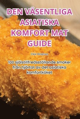 Den Väsentliga Asiatiska Komfort Mat Guide 1