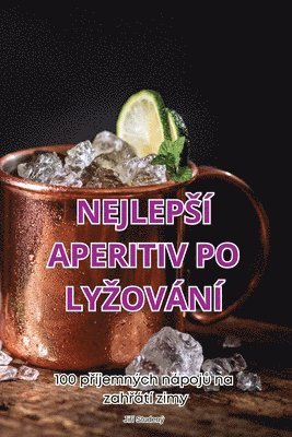 bokomslag Nejleps Aperitiv Po Lyzovn