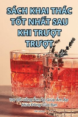 bokomslag Sch Khai Thc T&#7888;t Nh&#7844;t Sau Khi Tr&#431;&#7906;t Tr&#431;&#7906;t