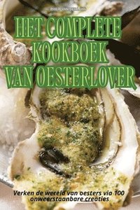 bokomslag Het Complete Kookboek Van Oesterlover