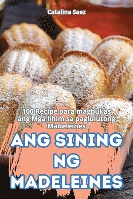 bokomslag Ang Sining Ng Madeleines