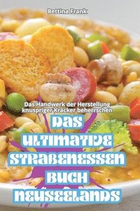 bokomslag Das Ultimative Straenessen-Buch Neuseelands