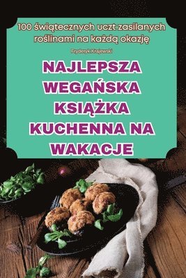 bokomslag Najlepsza Wega&#323;ska Ksi&#260;&#379;ka Kuchenna Na Wakacje