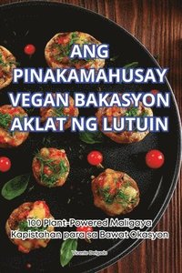 bokomslag Ang Pinakamahusay Vegan Bakasyon Aklat Ng Lutuin