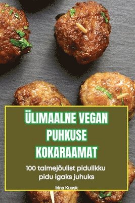 Irina Kuusk - Ülimaalne Vegan Puhkuse Kokaraamat, Häftad