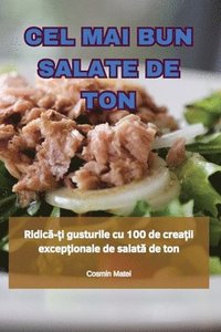 bokomslag Cel Mai Bun Salate de Ton