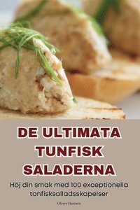 bokomslag de Ultimata Tunfisk Saladerna