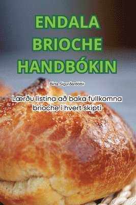 bokomslag Endala Brioche Handbkin