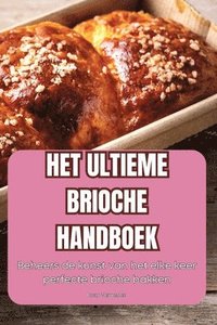 bokomslag Het Ultieme Brioche Handboek