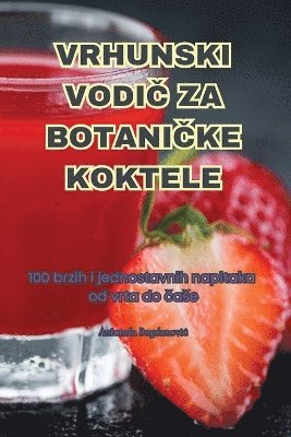 Vrhunski Vodi&#268; Za Botani&#268;ke Koktele 1