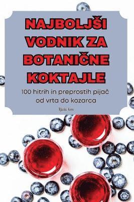 bokomslag Najboljsi Vodnik Za Botani&#268;ne Koktajle