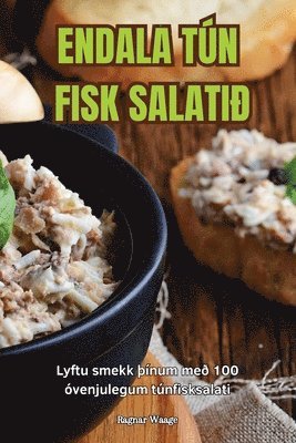 bokomslag Endala Tún Fisk Salati¿