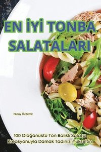 bokomslag En &#304;y&#304; Tonba Salatalari